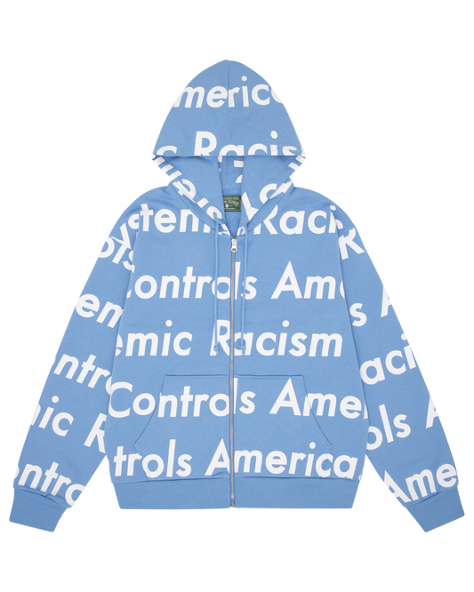 Systemic Racism Controls America Zip Up Hoodie Dusty Blue