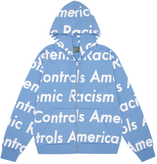 Systemic Racism Controls America Zip Up Hoodie Dusty Blue